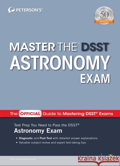 Master the Dsst Astronomy Exam Peterson's 9780768944464