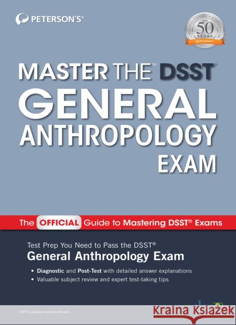 Master the Dsst General Anthropology Exam Peterson's 9780768944525