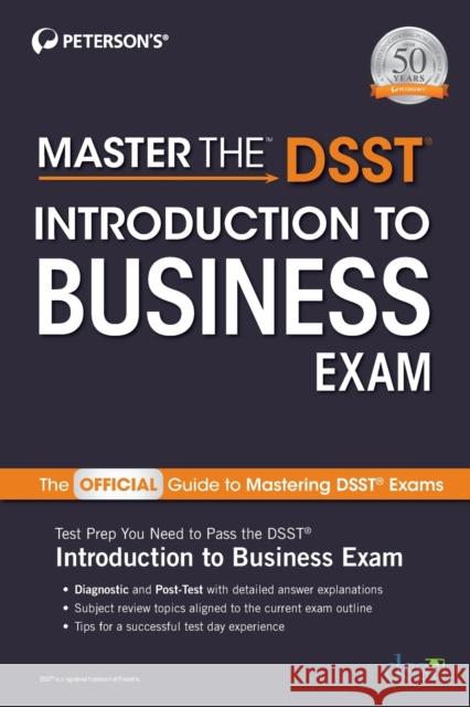 Master the Dsst Introduction to Business Exam Peterson's 9780768944570