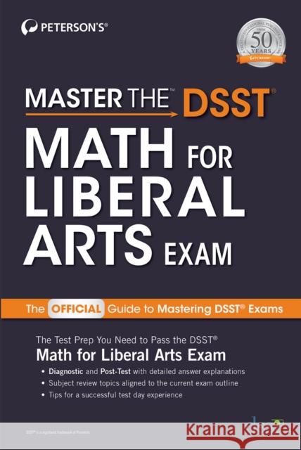Master the Dsst Math for Liberal Arts Exam Peterson's 9780768944624