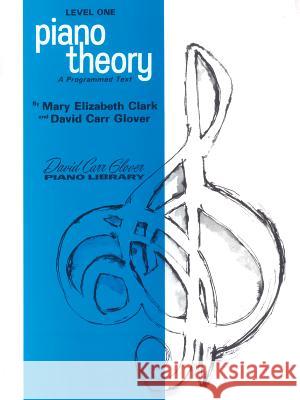 Piano Theory: Level 1 (a Programmed Text) Warner Bros Publications 9780769235974 Alfred Publishing Company