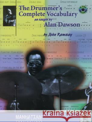 The Drummer's Complete Vocabulary as Taught by Alan Dawson: Book & Online Audio Dawson, Alan 9780769265247 Alfred Publishing Company