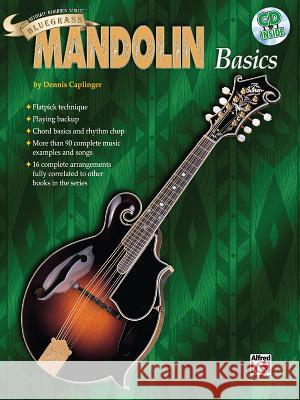 Ultimate Beginner Bluegrass Mandolin Basics: Book & Online Audio [With CD] Caplinger, Dennis 9780769285412 Alfred Publishing Company