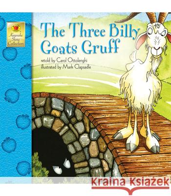 The Three Billy Goats Gruff Carol Ottolenghi 9780769658681 