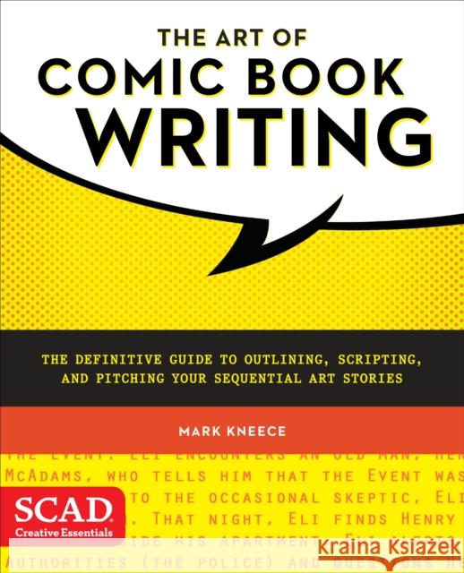 Art of Comic Book Writing, The M Kneece 9780770436971 Watson-Guptill Publications