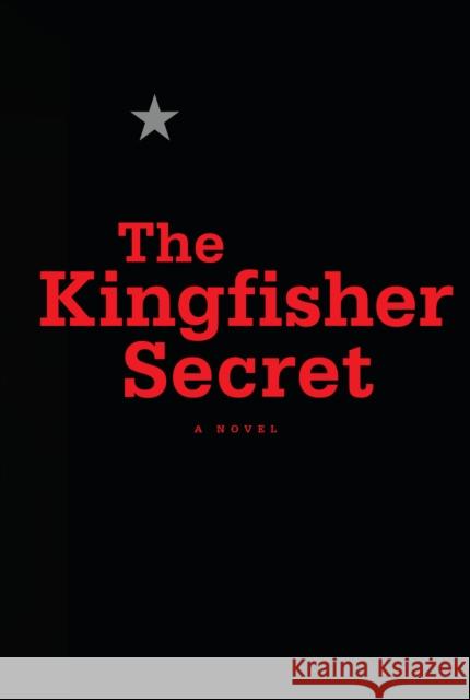 Kingfisher Secret  9780771001697 McClelland & Stewart