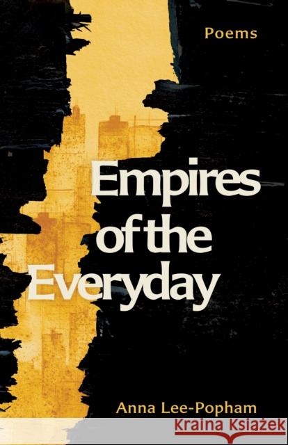 Empires Of The Everyday: Poems  9780771012365 