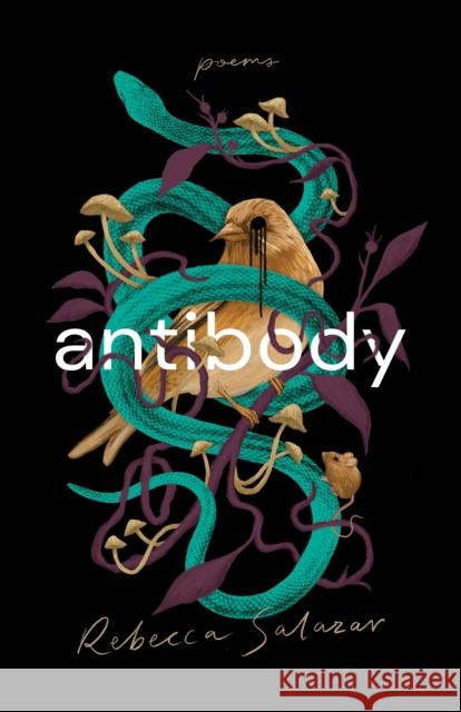 antibody: poems Rebecca Salazar 9780771020476