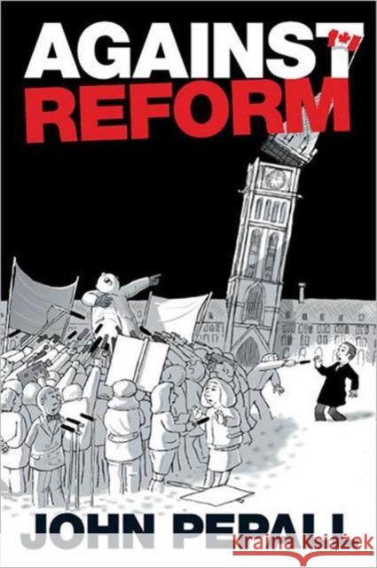 Against Reform John Pepall 9780772786234 University of Toronto Press