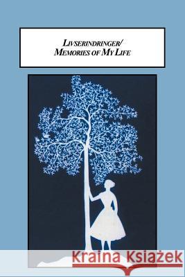 Livserindringer / Memories of My Life: A Woman's Life in Nineteenth-Century Denmark Hertz, Cecilie 9780773407978 Em Texts