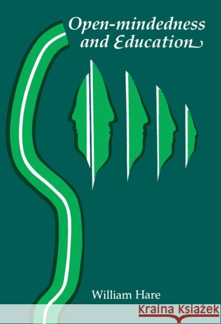 Open-Mindedness and Education William Hare 9780773504110