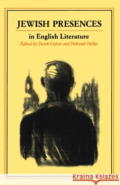 Jewish Presences in English Literature Derek Cohen 9780773507814