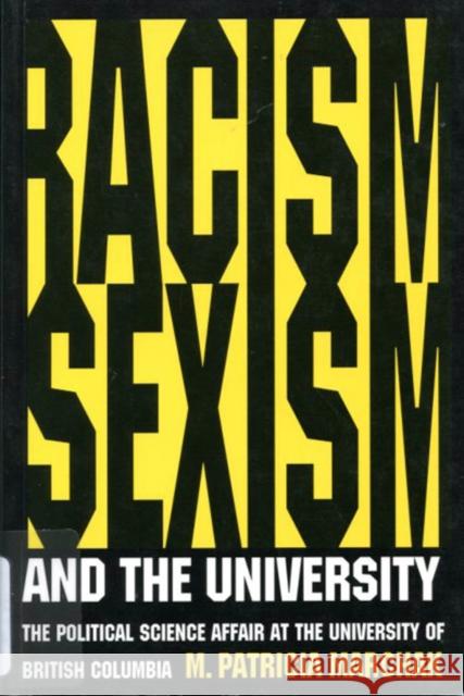 Racism, Sexism, and the University M. Patricia Marchak 9780773515154