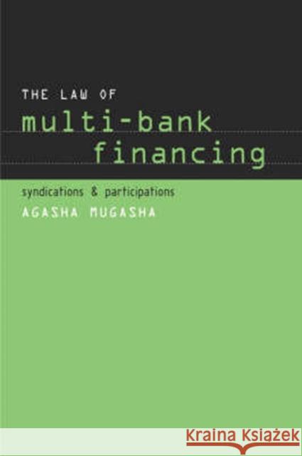 The Law of Multi-Bank Financing Agasha Mugasha 9780773516281 McGill-Queen's University Press