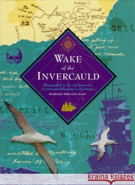 Wake of the Invercauld Madelene Ferguson Allen 9780773516885 McGill-Queen's University Press