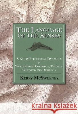 The Language of the Senses Kerry McSweeney 9780773517400 McGill-Queen's University Press