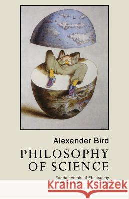 Philosophy of Science Alexander Bird 9780773517738 McGill-Queen's University Press