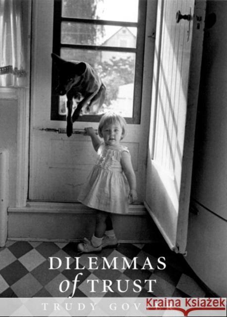 Dilemmas of Trust Trudy Govier 9780773517974