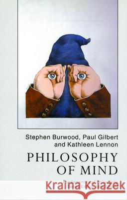 Philosophy of Mind Paul Gilbert Steve Burwood Kathleen Lennon 9780773518254 McGill-Queen's University Press