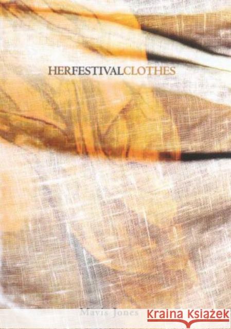 Her Festival Clothes, 10 Jones, Mavis 9780773519091 McGill-Queen's University Press