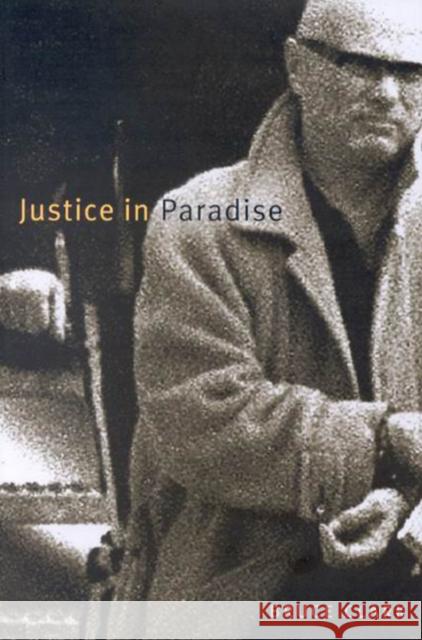 Justice in Paradise Bruce Clark 9780773520011 McGill-Queen's University Press