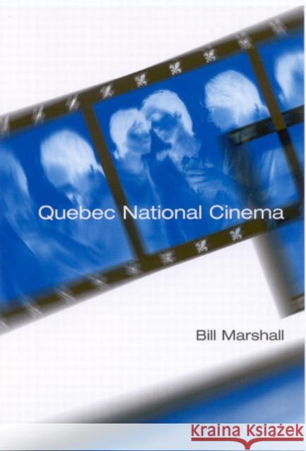 Quebec National Cinema Bill Marshall 9780773521032