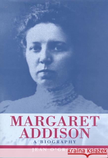 Margaret Addison: A Biography Jean O'Grady 9780773521520