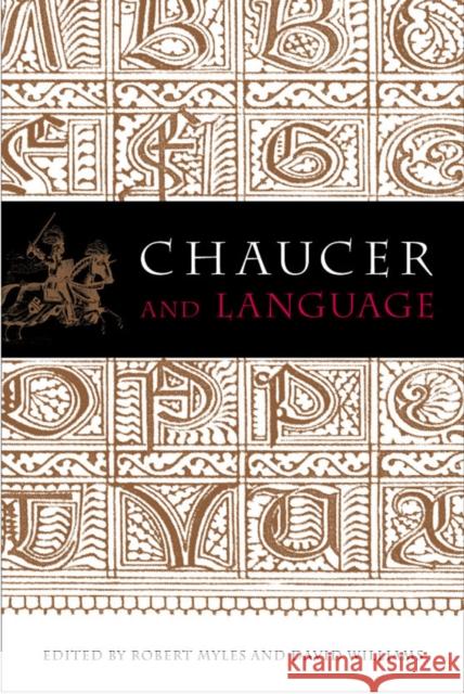 Chaucer and Language Robert Myles David Williams 9780773521827