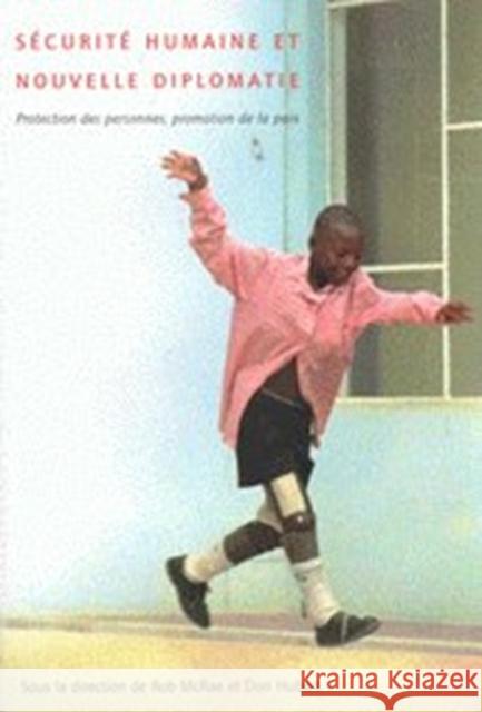 Securite humaine et nouvelle diplomatie Rob McRae, Don Hubert 9780773524293 McGill-Queen's University Press