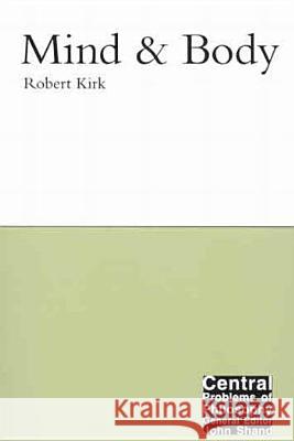 Mind and Body Robert Kirk 9780773526730