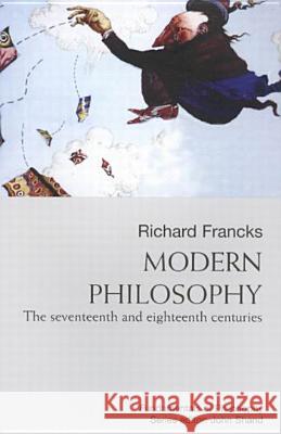 Modern Philosophy, 7 Francks, Richard 9780773526815 McGill-Queen's University Press