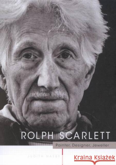 Rolph Scarlett: Painter, Designer, and Jeweller Judith Nasby 9780773528048 McGill-Queen's University Press