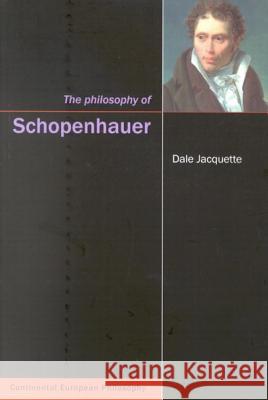 The Philosophy of Schopenhauer Dale Jacquette 9780773529809