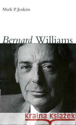 Bernard Williams Mark P. Jenkins 9780773531802 McGill-Queen's University Press