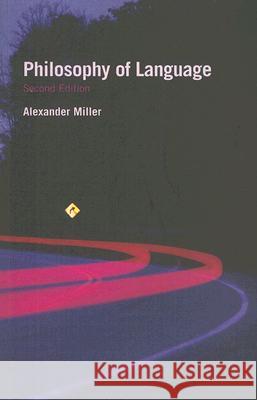 Philosophy of Language: Second Edition Miller, Alex 9780773533387