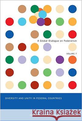 Diversity and Unity  in Federal Countries: Volume 7 Luis Moreno, César Colino 9780773537392 McGill-Queen's University Press