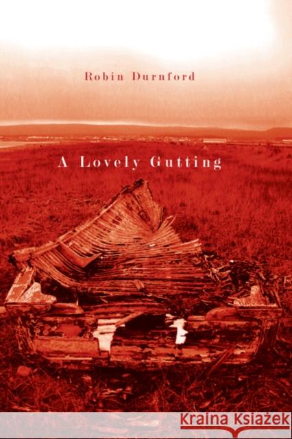 A Lovely Gutting Robin Durnford 9780773539846 McGill-Queen's University Press