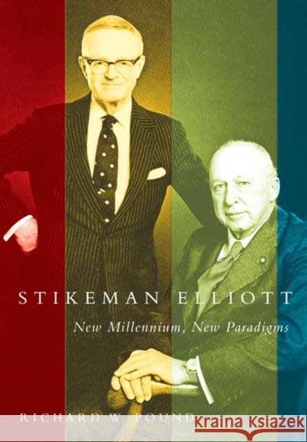 Stikeman Elliott: New Millennium, New Paradigms Richard W. Pound 9780773541221 McGill-Queen's University Press