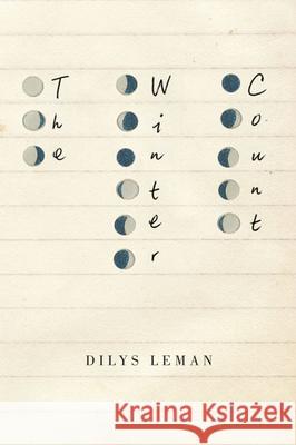 The Winter Count Dilys Leman 9780773544130 McGill-Queen's University Press