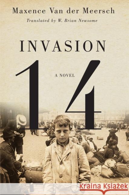 Invasion 14: A Novel Maxence Van der Meersch 9780773547544
