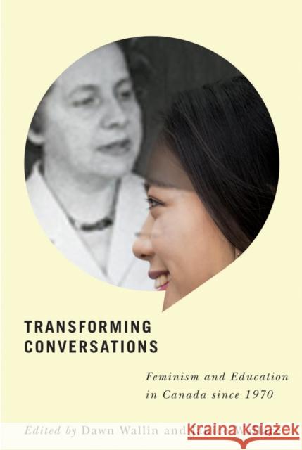 Transforming Conversations: Feminism and Education in Canada since 1970  9780773553569 McGill-Queen's University Press