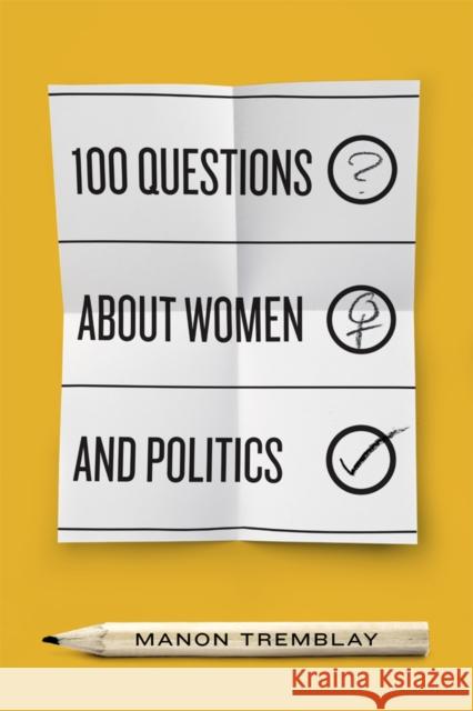 100 Questions about Women and Politics Manon Tremblay 9780773555020 McGill-Queen's University Press