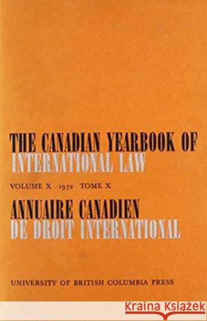 The Canadian Yearbook of International Law, Vol. 10, 1972 Bourne 9780774800174