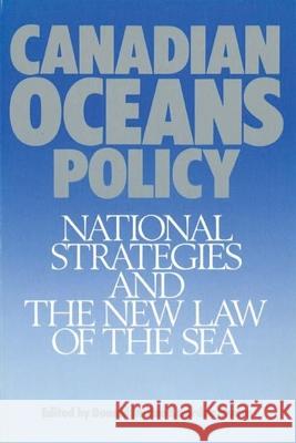 Canadian Oceans Policy: National Strategies and the New Law of the Sea McRae, Don M. 9780774803465 University of British Columbia Press