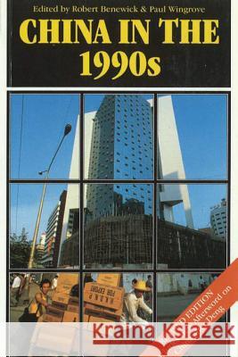 China in the 1990s, 2nd Edition Robert Benewick 9780774806718 University of Washington Press