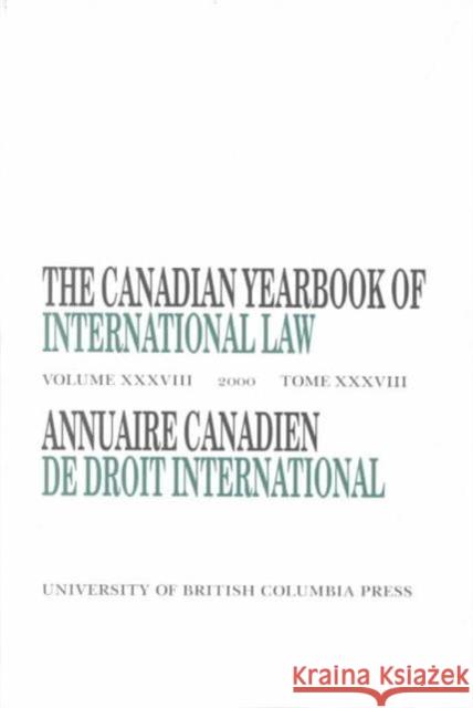 The Canadian Yearbook of International Law, Vol. 38, 2000 Donald McRae   9780774808668