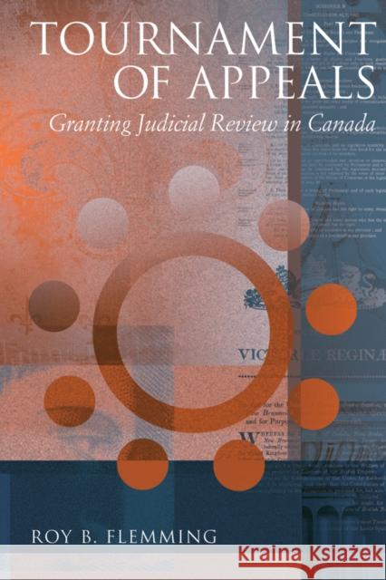 Tournament of Appeals: Granting Judicial Review in Canada Flemming, Roy B. 9780774810821 University of British Columbia Press