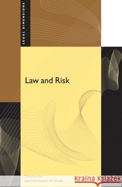 Law and Risk Law Commission Of Canada 9780774811927 UBC Press