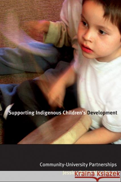 Supporting Indigenous Children's Development: Community-University Partnerships Pence, Alan R. 9780774812306