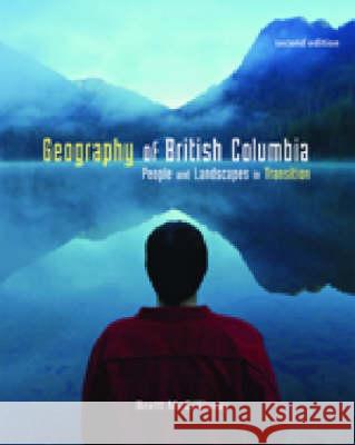 Geography of British Columbia, 2nd ed.  9780774812535 University of British Columbia Press